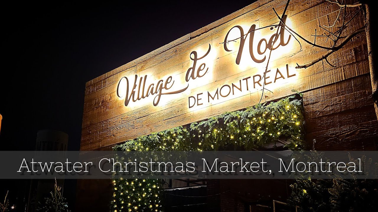 Sortie au Village de Noël du Marché Atwater